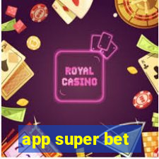 app super bet